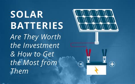 Are Solar Batteries Worth The Investment For Your Home?