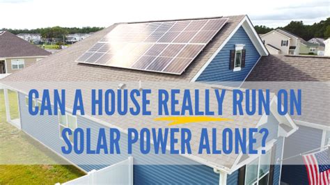 Long-Term Planning: How To Ensure Your House Runs On Solar Power